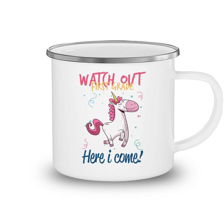 Kids Funny First Grade Gift Watch Out First Grade Here I Come  Camping Mug