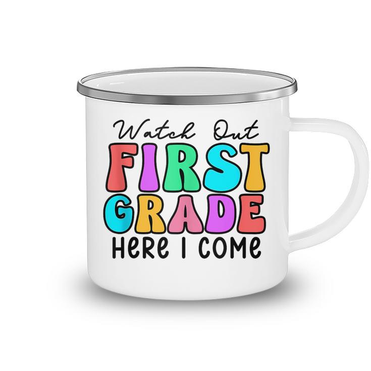 Watch Out 1St Grade Here I Come Groovy Back To School Camping Mug