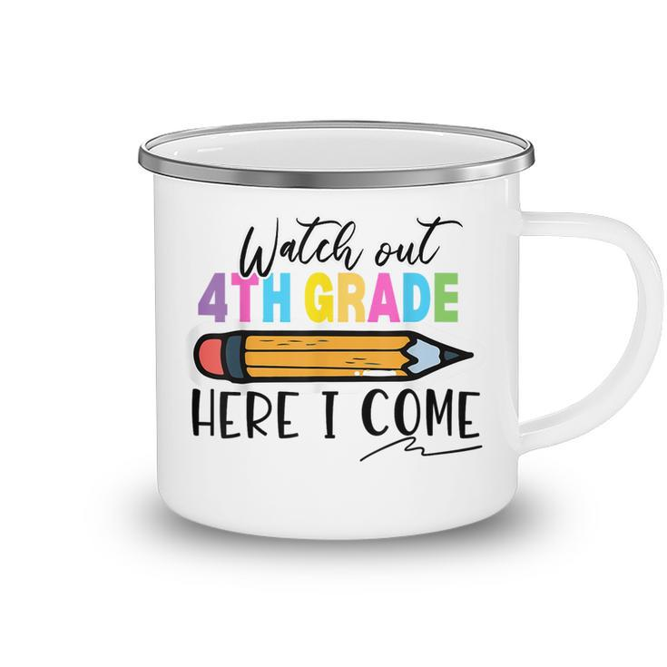Watch Out 4Th Grade Here I Come First Day Of School Boy Girl  Camping Mug