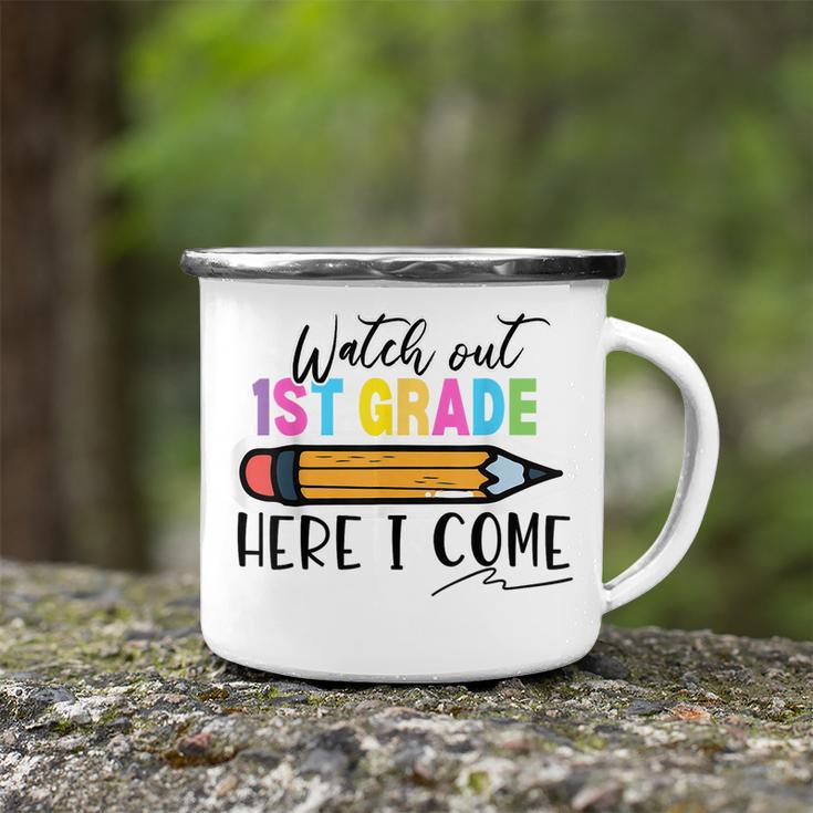 Watch Out 1St Grade Here I Come First Day Of School Boy Girl Camping Mug