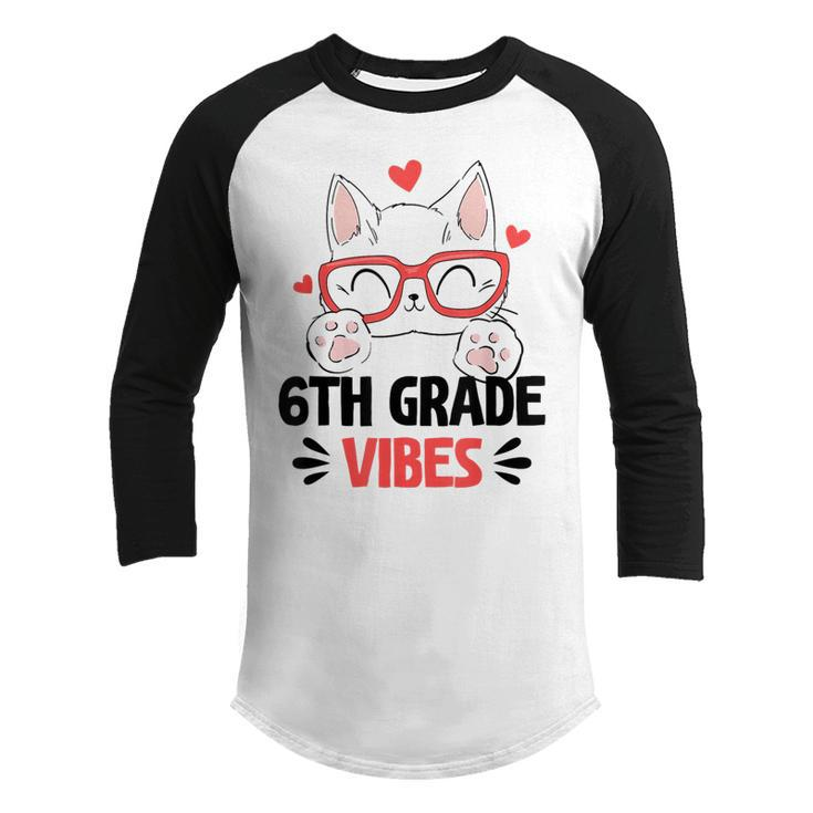 6Th Sixth Grade Vibes Back To School Cute Cat Cute For Girls  Youth Raglan Shirt