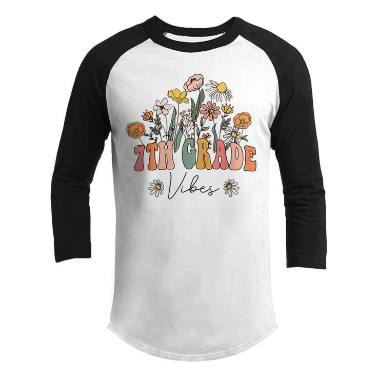 Retro Wildflower 7Th Grade Vibes First Day Back To School  Retro Gifts Youth Raglan Shirt