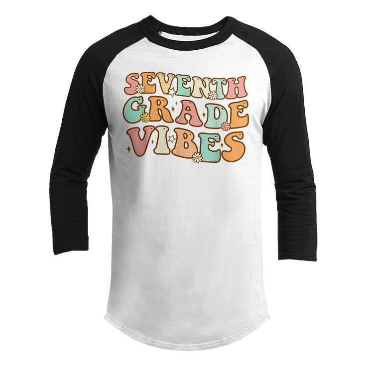 Seventh Grade Vibes 1St Day School Retro 7Th Grade Teacher  Teacher Gifts Youth Raglan Shirt
