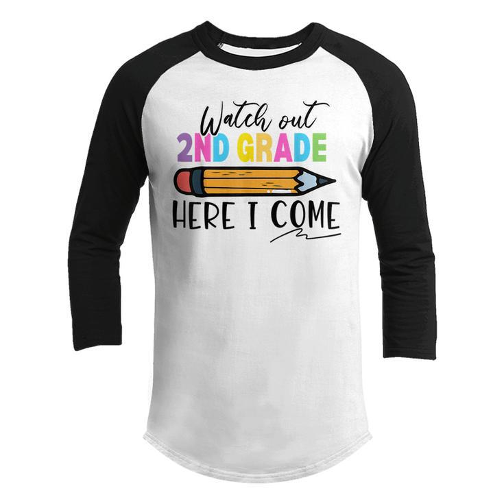 Watch Out 2Nd Grade Here I Come First Day Of School Boy Girl  Youth Raglan Shirt