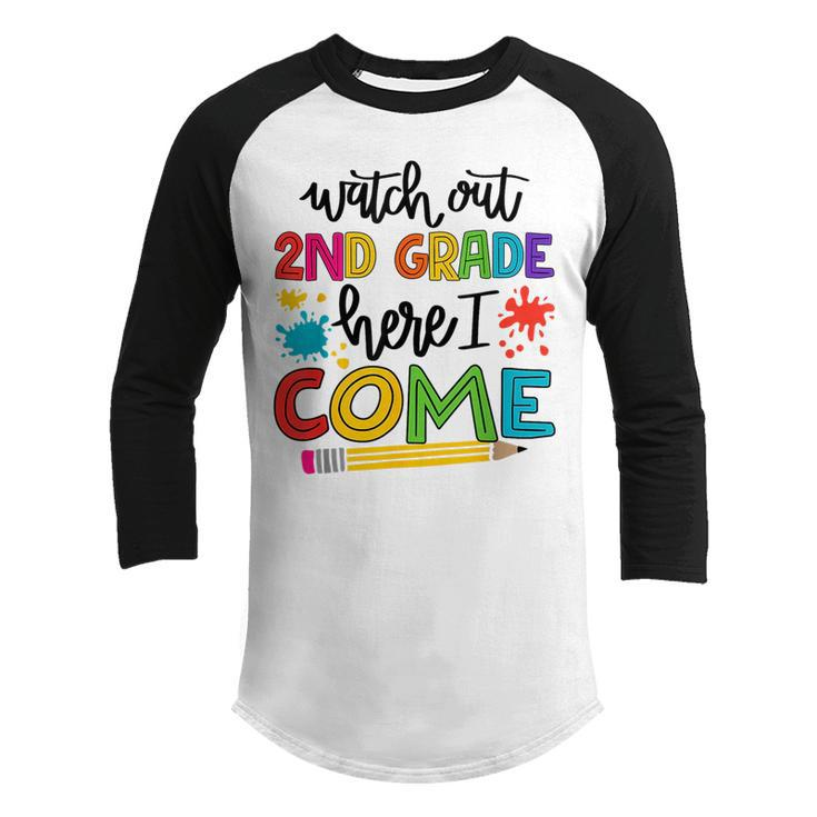 Watch Out 2Nd Grade Here I Come School Teacher Student  Gifts For Teacher Funny Gifts Youth Raglan Shirt