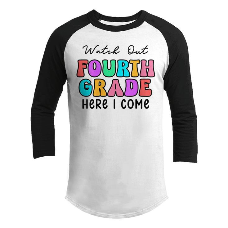 Watch Out 4Th Grade Here I Come  Groovy Back To School  Youth Raglan Shirt