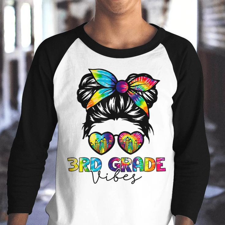 3Rd Grade Vibes Messy Bun Tie Dye Back To School Girls 3Rd Grade Gifts Youth Raglan Shirt