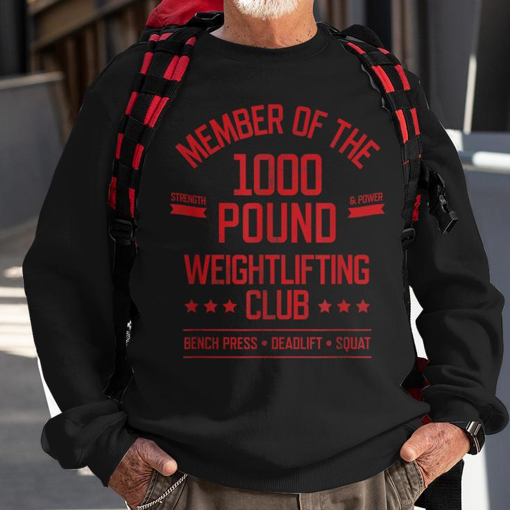 1000 Pound Weightlifting Club Strong Powerlifter Sweatshirt Gifts for Old Men