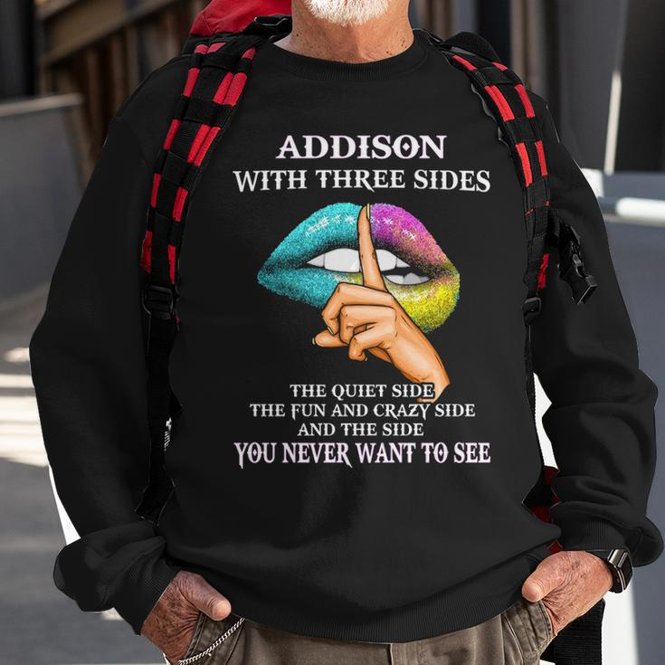 Addison Name Gift Addison With Three Sides Sweatshirt Gifts for Old Men