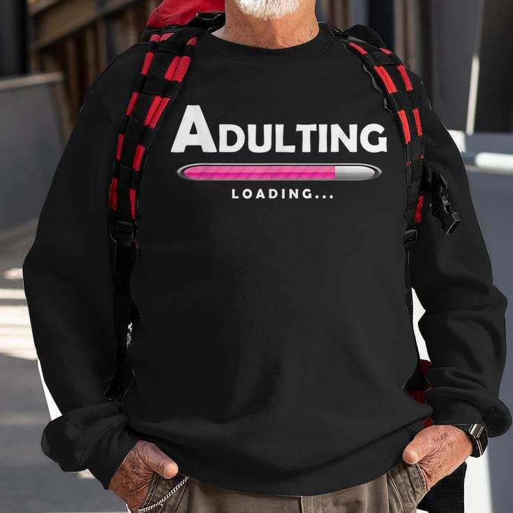 Adulting Adulting Funny Loading Gifts Sweatshirt Gifts for Old Men