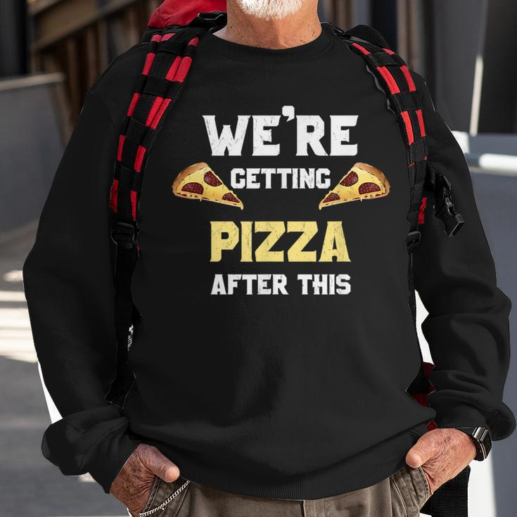 After This We Are Getting Pizza - Funny Workout Shir Pizza Funny Gifts Sweatshirt Gifts for Old Men