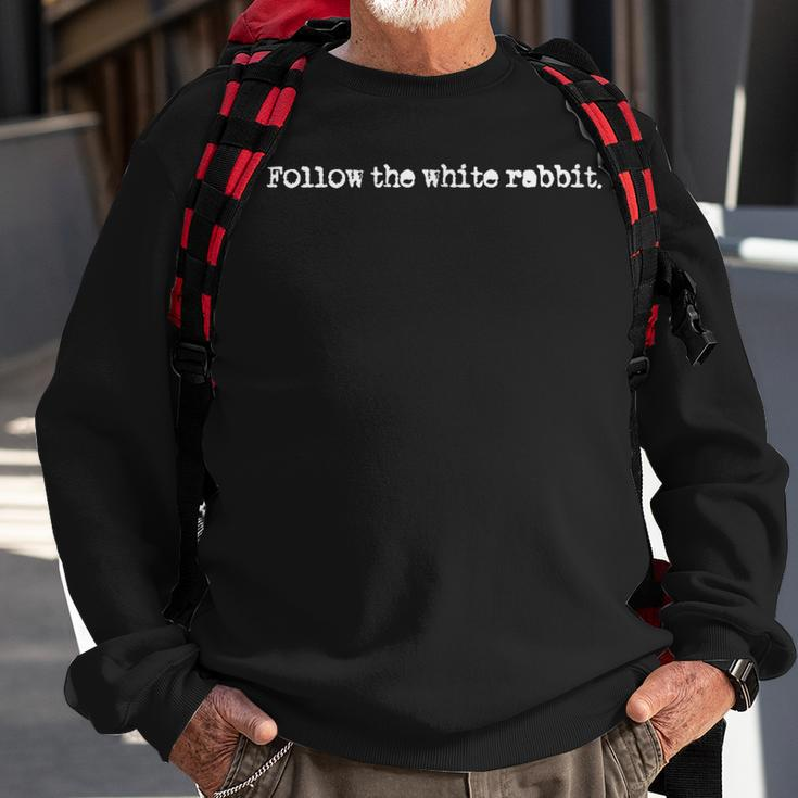 Alice Follow The White Rabbit QuoteMinimalist Sweatshirt Gifts for Old Men