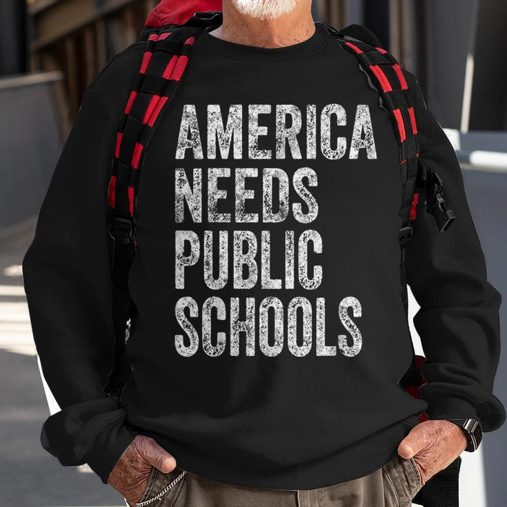 America Needs Public Schools Political Education Sweatshirt Gifts for Old Men