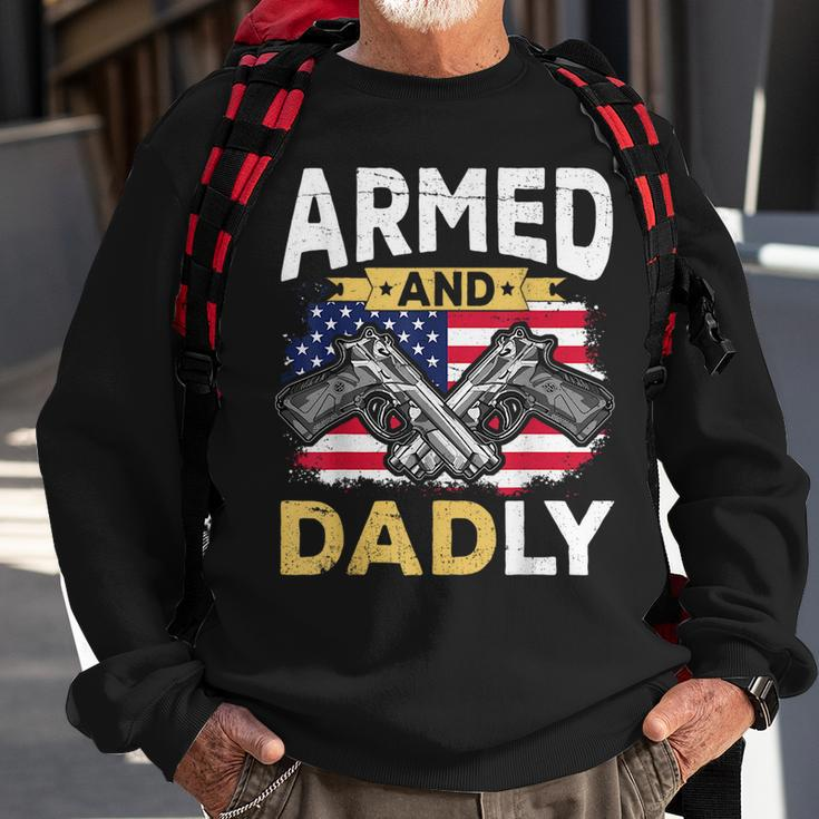 Armed And Dadly Funny Deadly Father Usa Flag Fathers Day Sweatshirt Gifts for Old Men