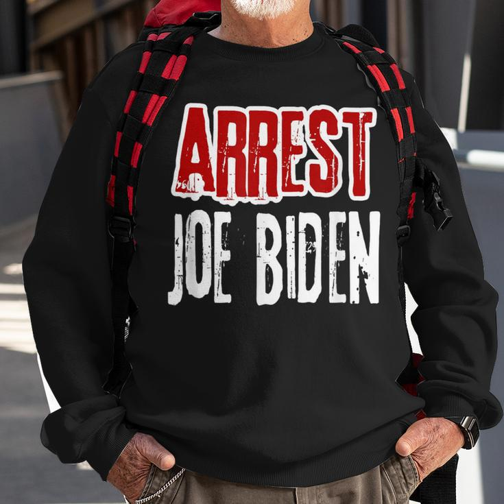 Arrest Joe Biden Lock Him Up Political Humor Sweatshirt Gifts for Old Men
