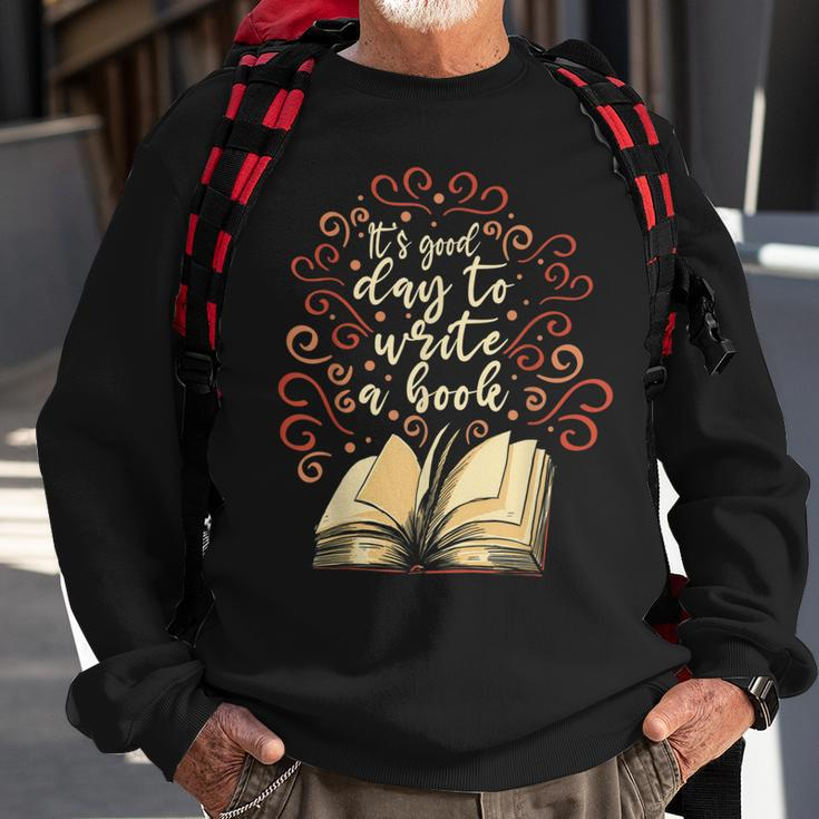 Author Novelist Writing Writing Funny Gifts Sweatshirt Gifts for Old Men
