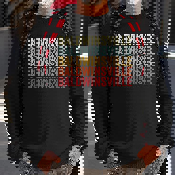 Baldwinsville New York Baldwinsville Ny Retro Vintage Text Sweatshirt Gifts for Old Men