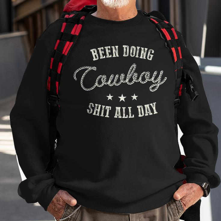 Been Doing Cowboy Shit Western Cowgirl Gift Sweatshirt Gifts for Old Men