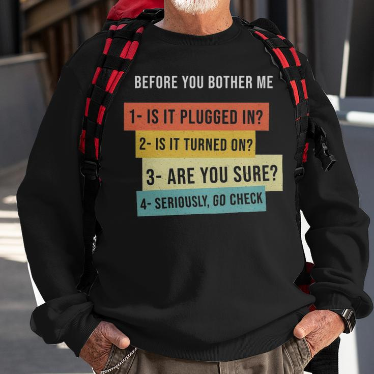 Before You Bother Me Gift For Programming Students - Before You Bother Me Gift For Programming Students Sweatshirt Gifts for Old Men