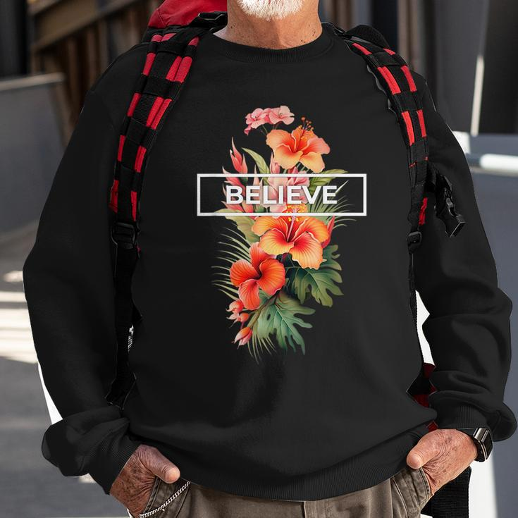 Believe And Flourish Motivation Inspiration For Success Believe Funny Gifts Sweatshirt Gifts for Old Men