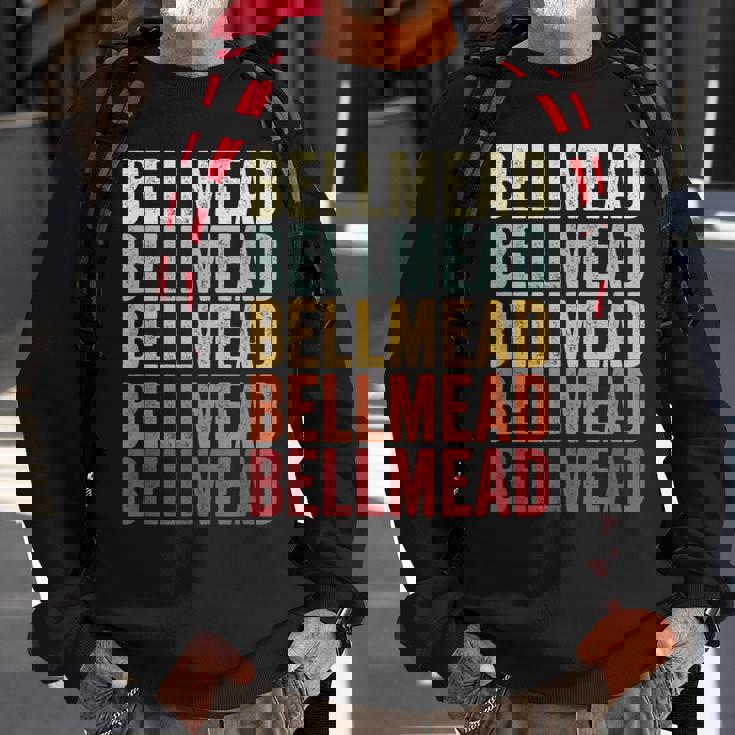 Bellmead Texas Bellmead Tx Retro Vintage Text Sweatshirt Gifts for Old Men