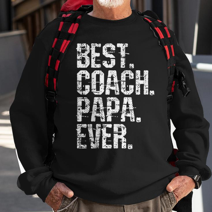 Best Coach Papa Ever Fathers Day Grand Daddy Sweatshirt Gifts for Old Men