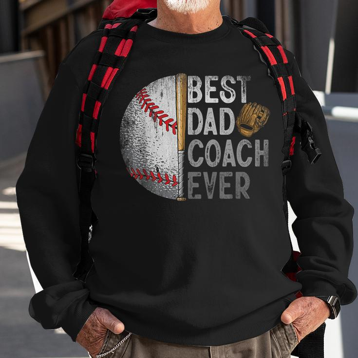Best Dad Coach Ever Funny Baseball For Sport Lovers Fan Sweatshirt Gifts for Old Men