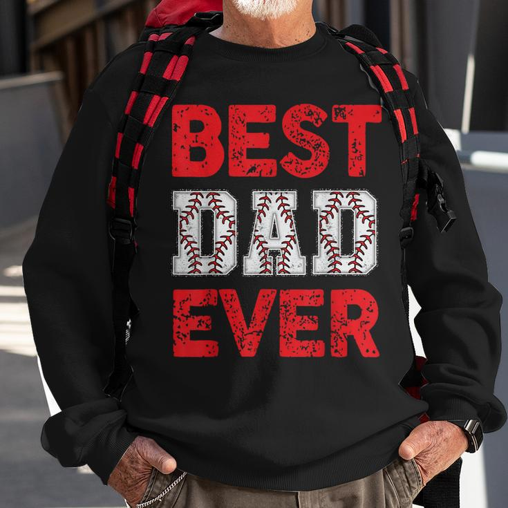 Best Dad Ever Baseball Dad And Softball Fathers Day Cool Sweatshirt Gifts for Old Men