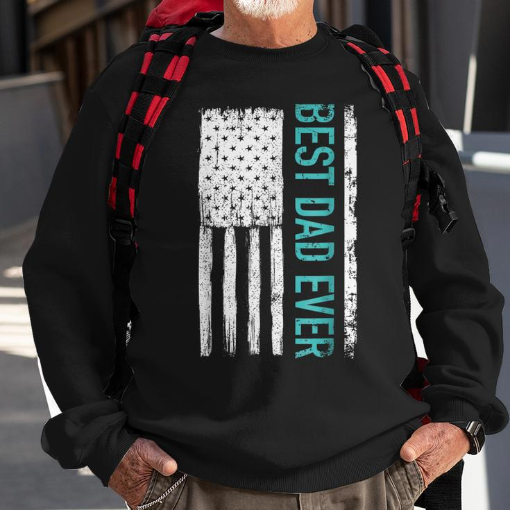 Best Dad Ever With Us American Flag Gift For Fathers Day Gift For Mens Sweatshirt Gifts for Old Men