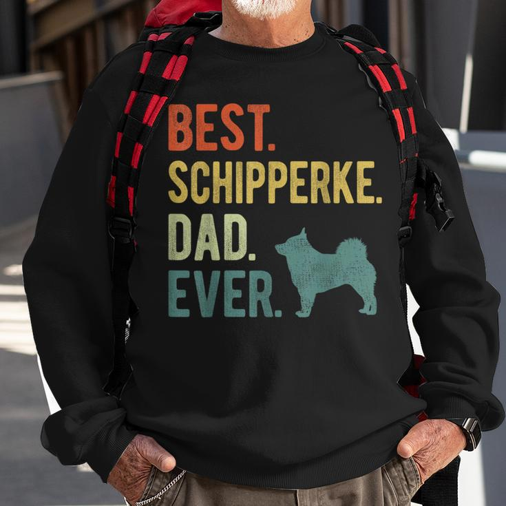 Best Schipperke Dad Ever Dog Daddy Fathers Day Sweatshirt Gifts for Old Men