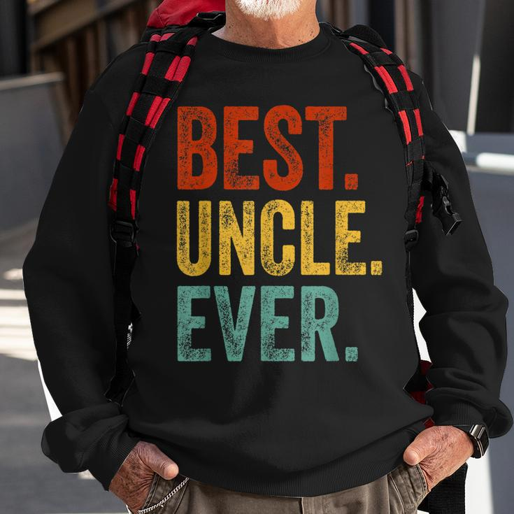 Best Uncle Ever Fathers Day Present Papa Daddy Grandpa Gift For Mens Sweatshirt Gifts for Old Men