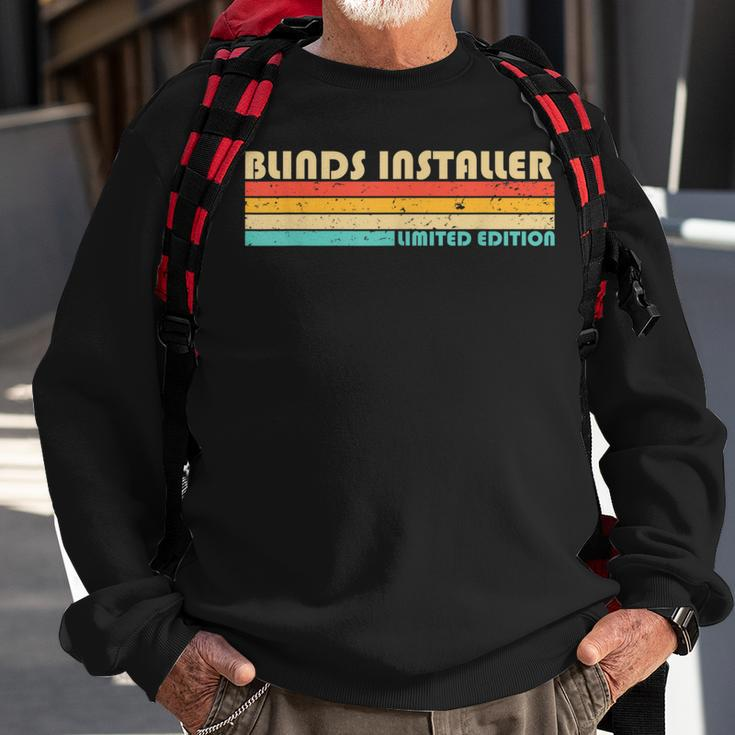 Blinds Installer Job Title Profession Birthday Worker Sweatshirt Gifts for Old Men