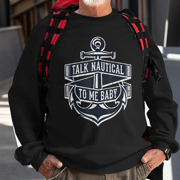 Boat Quotes Funny Anchor DesignGift Sweatshirt Gifts for Old Men