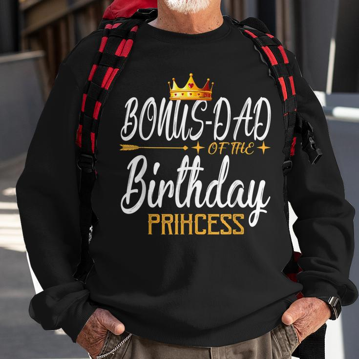 Bonus Dad Of The Birthday Princess Girl For Father Gift For Mens Sweatshirt Gifts for Old Men