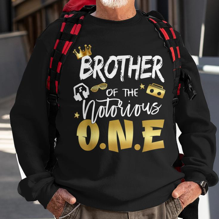 Brother Of The Notorious One 1St Birthday School Hip Hop Sweatshirt Gifts for Old Men