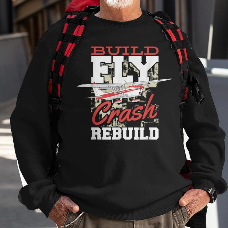 Build Fly Crash Rebuild Rc Pilot Model Aircraft Pilot Sweatshirt Gifts for Old Men