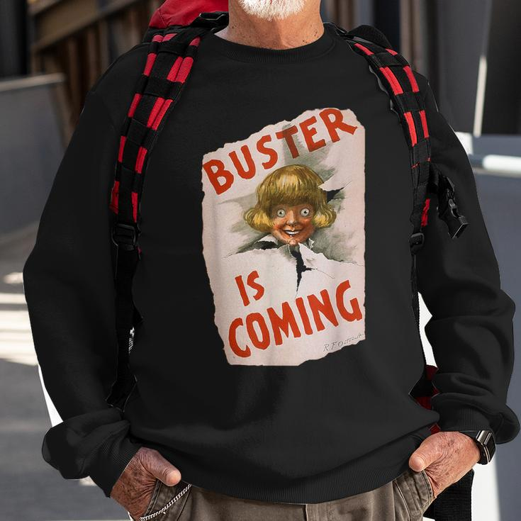 Buster Is Coming Creepy Vintage Shoe Advertisement Sweatshirt Gifts for Old Men