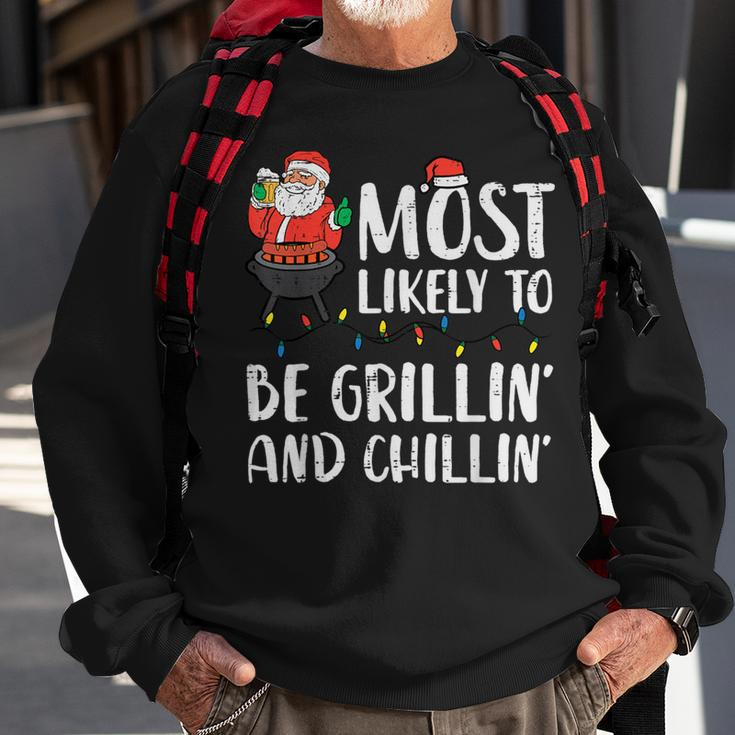 Christmas Most Likely To Be Grillin And Chillin Xmas Dad Men Sweatshirt Gifts for Old Men
