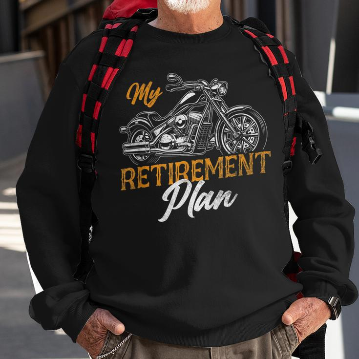 Classic Motorcycle Biker My Retirement Plan Grandpa Sweatshirt Gifts for Old Men