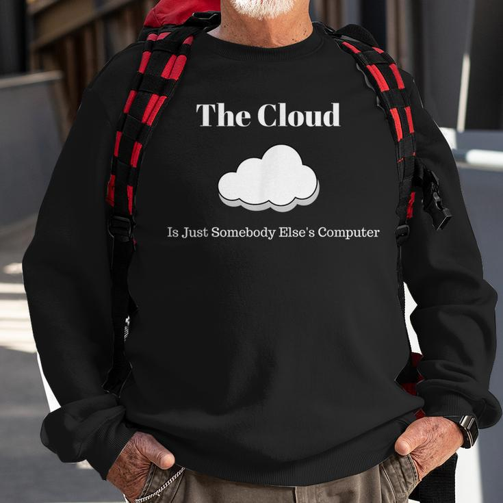 The Cloud Computing Sweatshirt Gifts for Old Men