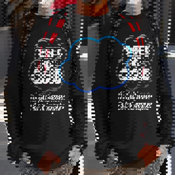 Computer Cloud Computing Networking Sweatshirt Gifts for Old Men Computer Cloud Computing Networking Sweatshirt Gifts for Old Men