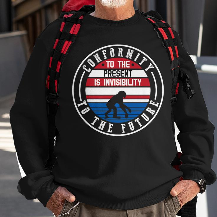 Conformity To The Future Quotes Store Motif Graph Sweatshirt Gifts for Old Men