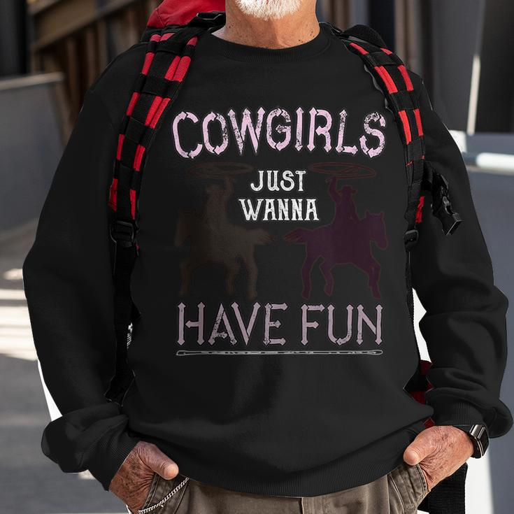 Cowgirls Just Wanna Have Fun For Cowgirls Sweatshirt Gifts for Old Men