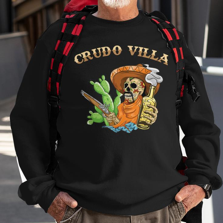 Crudo Villa Mexican Revolutionary Leader Francisco Villa Sweatshirt Gifts for Old Men