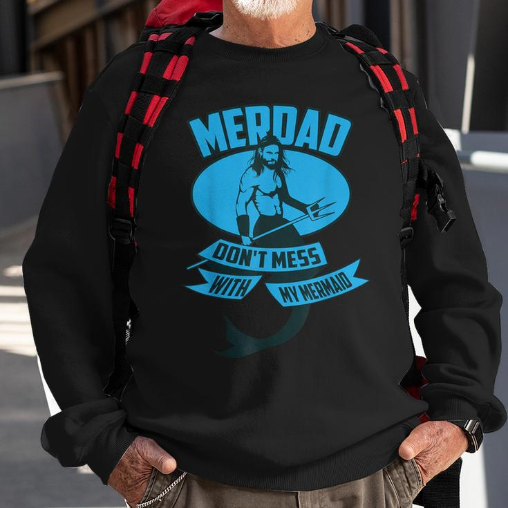 Cute Merdad Don't Mess With My Mermaid Sweatshirt Gifts for Old Men