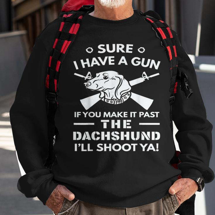 Dachshund I Have A Gun Sweatshirt Gifts for Old Men
