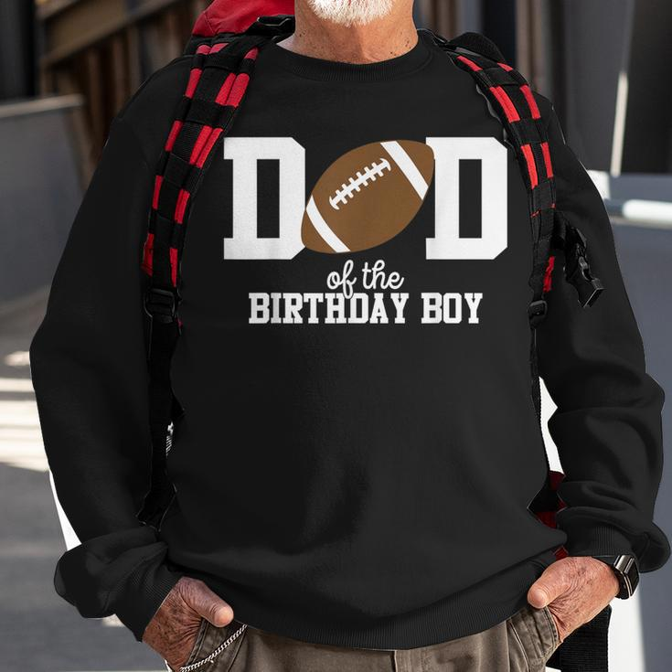 Dad Of The Birthday Boy Football Lover First Birthday Party Sweatshirt Gifts for Old Men