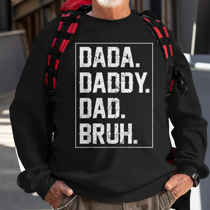 Dada Daddy Dad Bruh Fathers Day Vintage Funny Father For Men Sweatshirt Gifts for Old Men