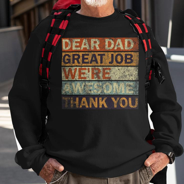 Dear Dad Great Job Were Awesome Thank You Vintage Father Sweatshirt Gifts for Old Men
