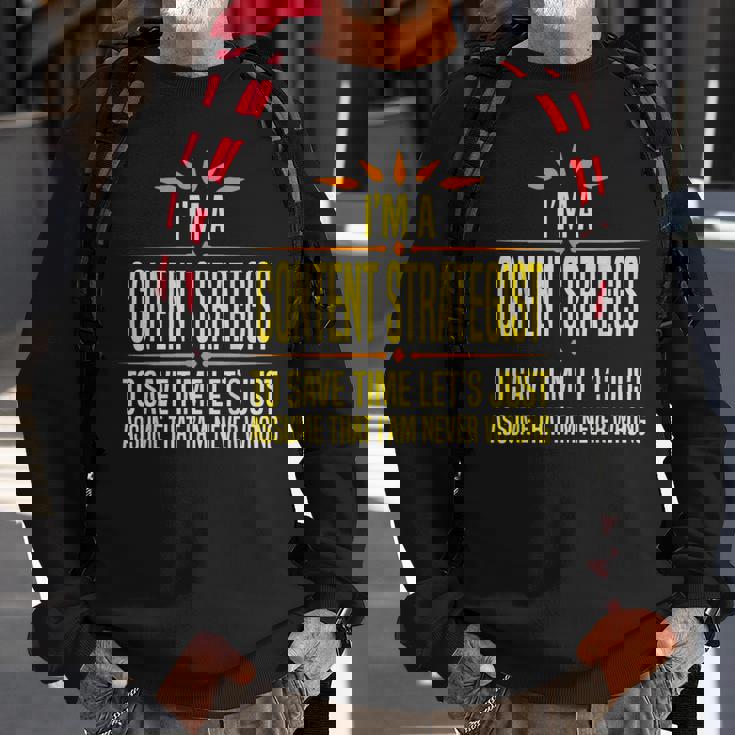 Im A Desk Content Strategist Sweatshirt Gifts for Old Men